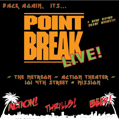 Point Break Live