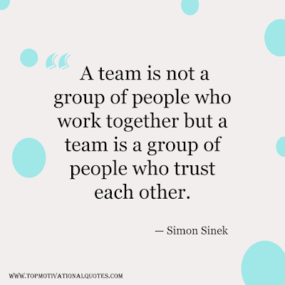 teamwork quote - best quotes for teamwork and trust each other