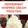 PEPPERMINT WHIPPED CREAM FROSTING #christmas #dessert