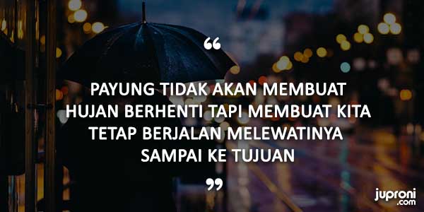 60 Quotes Kata Kata Mutiara Tentang Payung Juproni Quotes