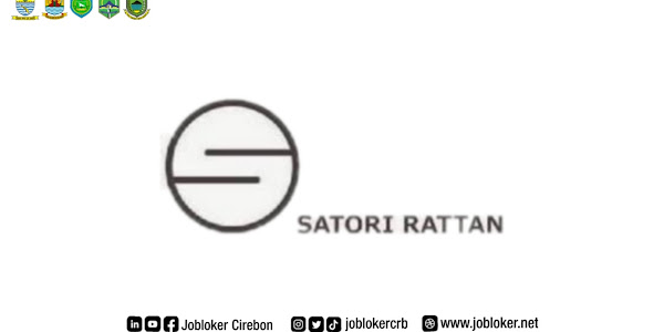 Lowongan Kerja CV. Satori Rattan Cirebon (3 Posisi)