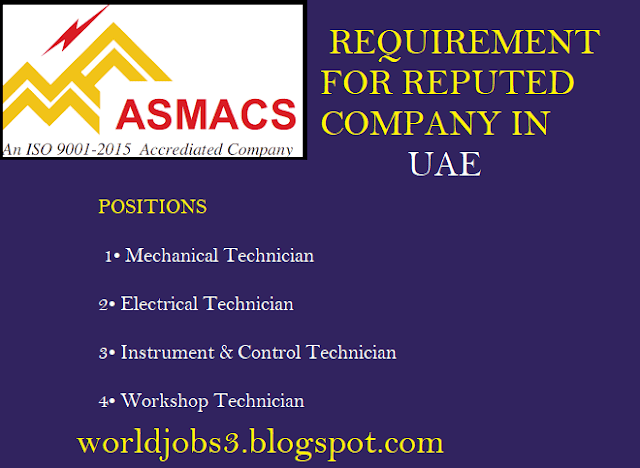 ASMACS URGENT REQUIREMENT FOR REPUTED COMPANY IN UAE