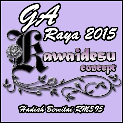 http://www.kawaidesuconcept.com/2015/07/ga-kawaidesu-concept-raya-2015-bernilai.html