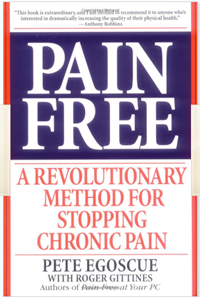 https://www.amazon.com/Pain-Free-Revolutionary-Stopping-Chronic/dp/0553379887/ref=sr_1_1?ie=UTF8&qid=1466260466&sr=8-1&keywords=PAIN+FREE