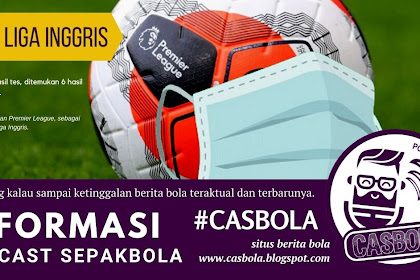 Liga Inggris Konfirmasi Hasil Tes Positif Covid-19