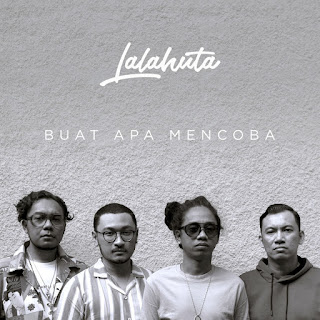 MP3 download Lalahuta - Buat Apa Mencoba - Single iTunes plus aac m4a mp3