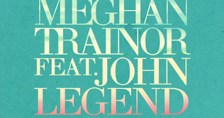 Lyric Meghan Trainor Ft John Legend Like I M Gonna Lose You Song Lyrics