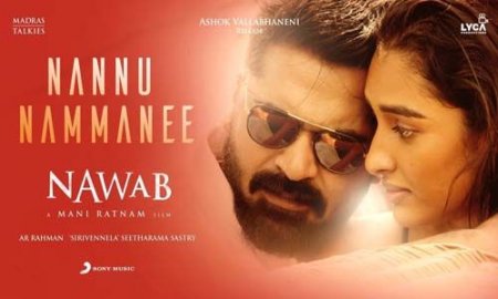 Nannu Nammanee Song Lyrics - Nawab |Shimbu |Aishwariya |A R Rahman