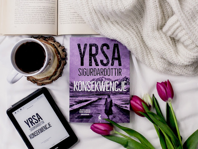 "Konsekwencje" Yrsa Sigurðardóttir - recenzja patronacka