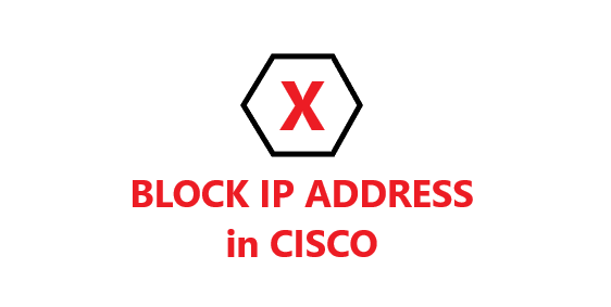 Block IP Address Dari Cisco Switch