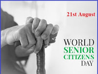 The World Senior Citizen's Day - 21 August.