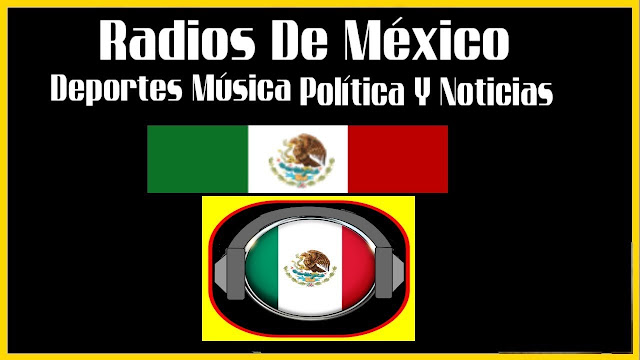 escuchar radio de mexico
