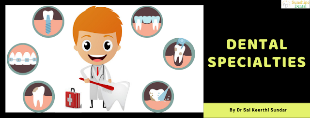 Dental Specialities | Finding the Right Dentist | Sunshine Dental