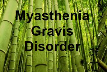 Myasthenia Gravis Disorder - a blog on autoimmune diseases