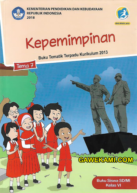  Materi dan Kunci Jawaban Tematik Kelas  Kunci Jawaban Tematik Kelas 6 Tema 7 Kepemimpinan Kurikulum 2013 Edisi Revisi 2018