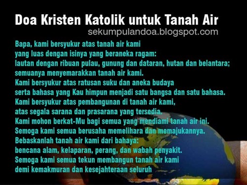 Doa Kristen Katolik untuk Tanah Air Tercinta Doa Kristen Katolik untuk Tanah Air