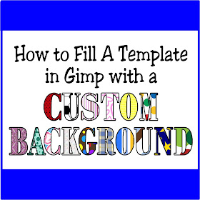 How to fill a template in Gimp with a custom bacgkround by Kims Kandy Kreations