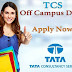 Tata Consultancy Services Limited Announced Off Campus Drive For Freshers/Experiences In Various Positions