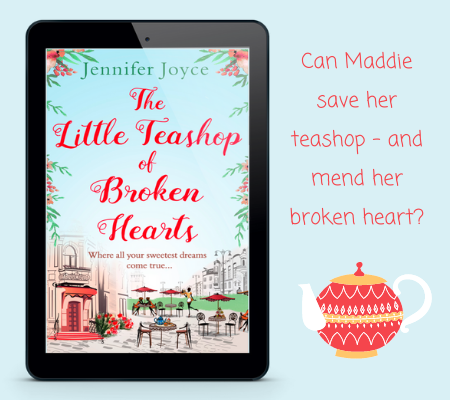 The Little Teashop of Broken Hearts: Can Maddie save her teashop - and mend her broken heart?