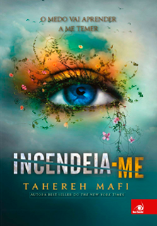 Capa do livro Incendeia-me - Tahereh Mafi