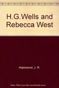 H.G.Wells and Rebecca West