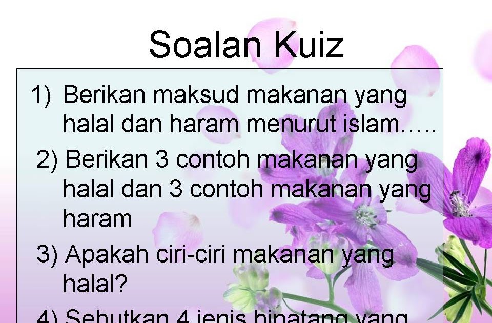 MAKANAN YANG HALAL DAN HARAM MENURUT ISLAM: KUIZ