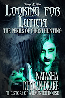 Looking for Luticia: The Perils of Ghost Hunting