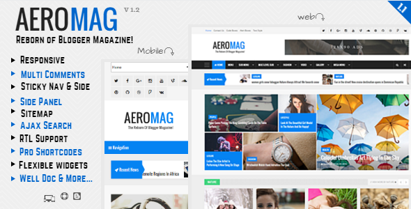  The template is designed amongst flexible layout AeroMag V1.1 - News & Magazine Responsive Blogger Template