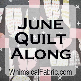 http://whimsicalfabricblog.blogspot.com/2016/06/june-quilt-along-challenge.html