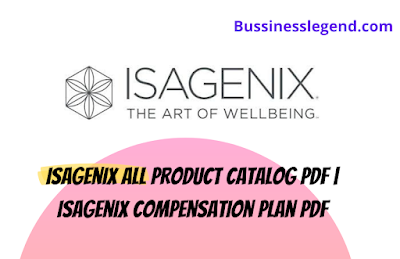 Isagenix Product Catlog | Plan | PPT | brochure | Guide Pdf | income plan | Isagenix Marketing plan Pdf