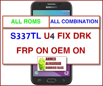 ROM S337TL STOCK SM-S337TL combination S337TL كومبنيشن S337TL فلاشة اصلاح S337TL فلاشة SM-S337TL روم S337TL FIX DRK S337TL Galaxy J3 Luna Pro S337TL