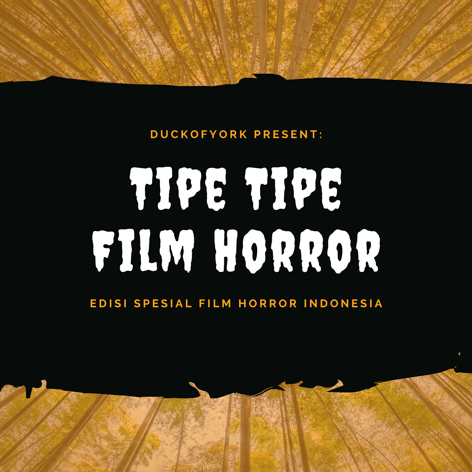 Tipe-Tipe Film Horror Indonesia: Sebuah Intermezzo Akibat Kangen