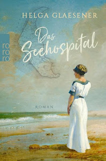 Helga Glaesener ; Das Seehospital ; Rowohlt