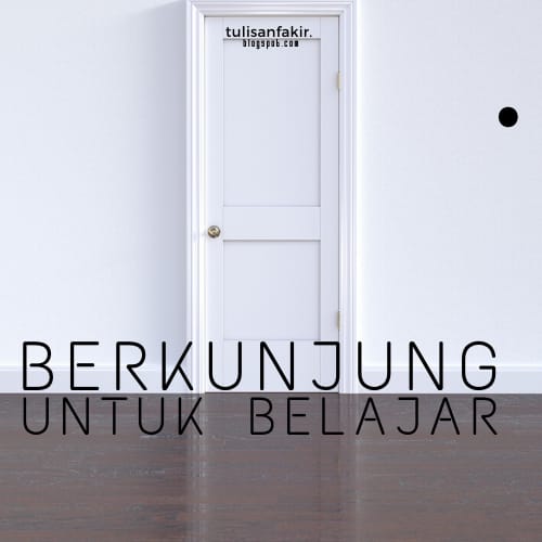 BERKUNJUNG UNTUK BELAJAR