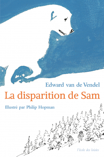 Livre "la disparition de Sam" aux éditions l'école des loisirs