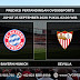 Prediksi Pertandingan Bayern Munich vs Sevilla