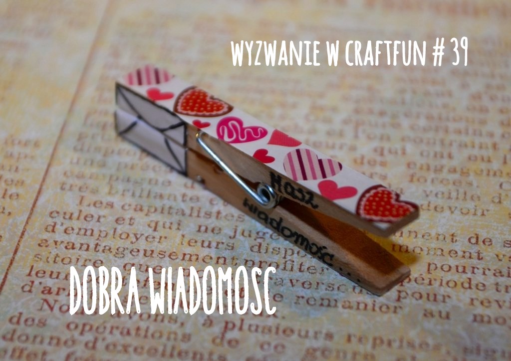 http://craftfunsklep.blogspot.com/2015/09/dobra-wiadomosc-wyzwanie-39.html