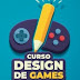 Design de Games Completo