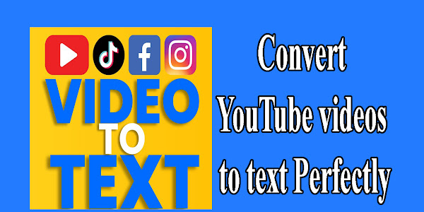 Convert YouTube videos to text Perfectly