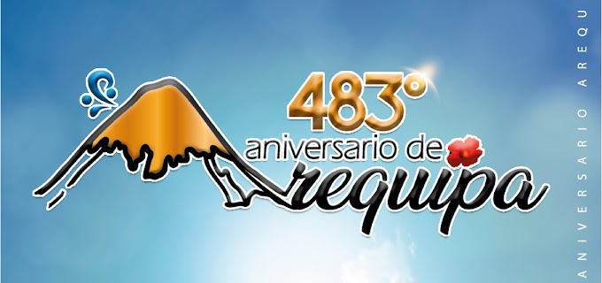 Este es TODO el Programa de Festejos por los 483 ANIVERSARIO de Arequipa - Julio y Agosto 2023