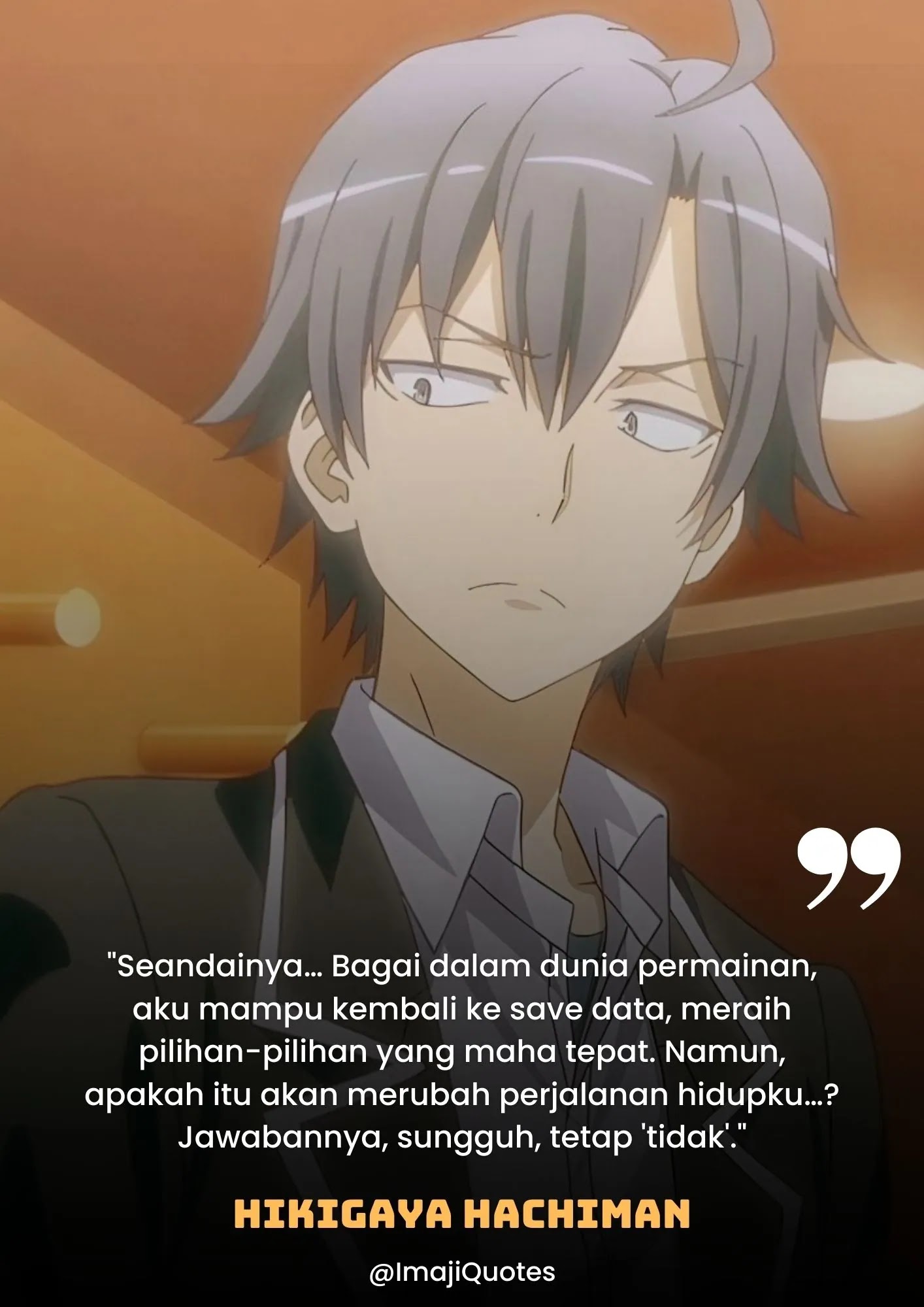 Kata Bijak Hikigaya Hachiman (OreGairu)