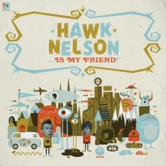 download-albumsHawk-Nelson-Is-My-Friend