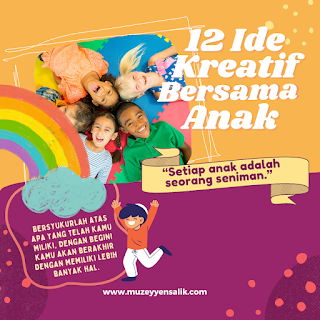 12 Ide Kreatif Bersama Anak