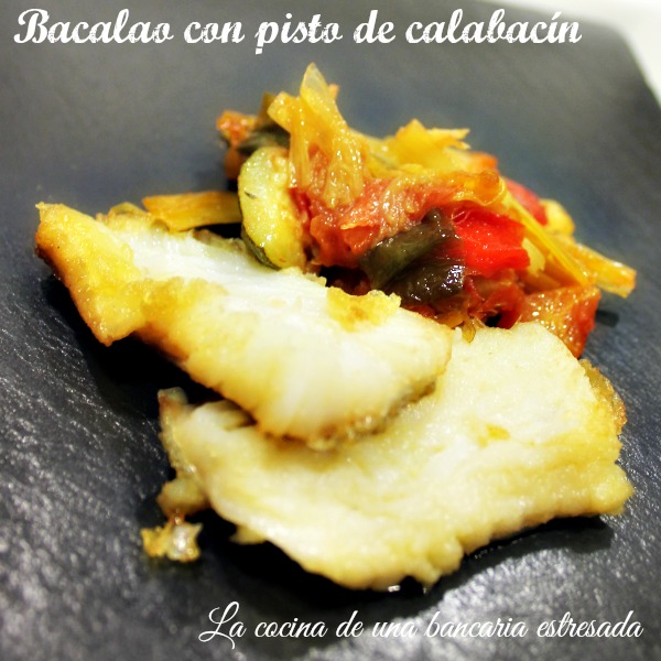 Receta de bacalao con pisto de calabacín