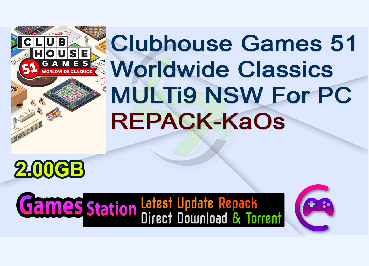 Clubhouse Games 51 Worldwide Classics MULTi9 NSW For PC REPACK-KaOs