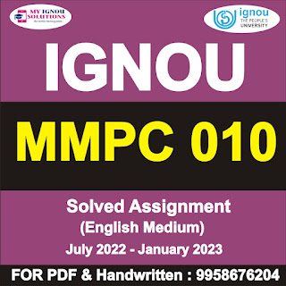 ignou solved assignment 2022-23; mmpc-004 solved assignment free; mmpc 01 solved assignment free; mmpc 009 solved assignment; mmpc-008 solved assignment; ignou ms-41 solved assignment 2022; mmpc 11; mmpc-014 solved assignment