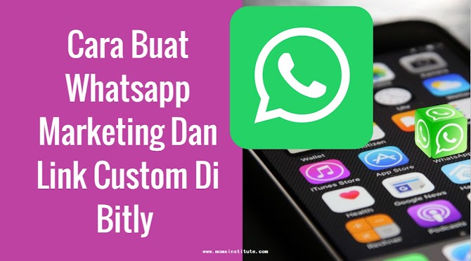 Cara Buat Whatsapp Marketing Dan Link Custom Di Bitly 