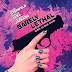 Barely Lethal