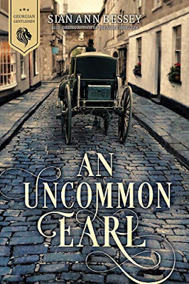 Book Review: An Uncommon Earl, by Sian Ann Bessey, 5 stars