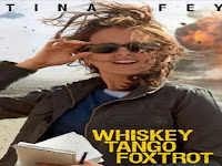 Download Film Whiskey Tango Foxtrot 2016 Bluray Subtitle Indonesia